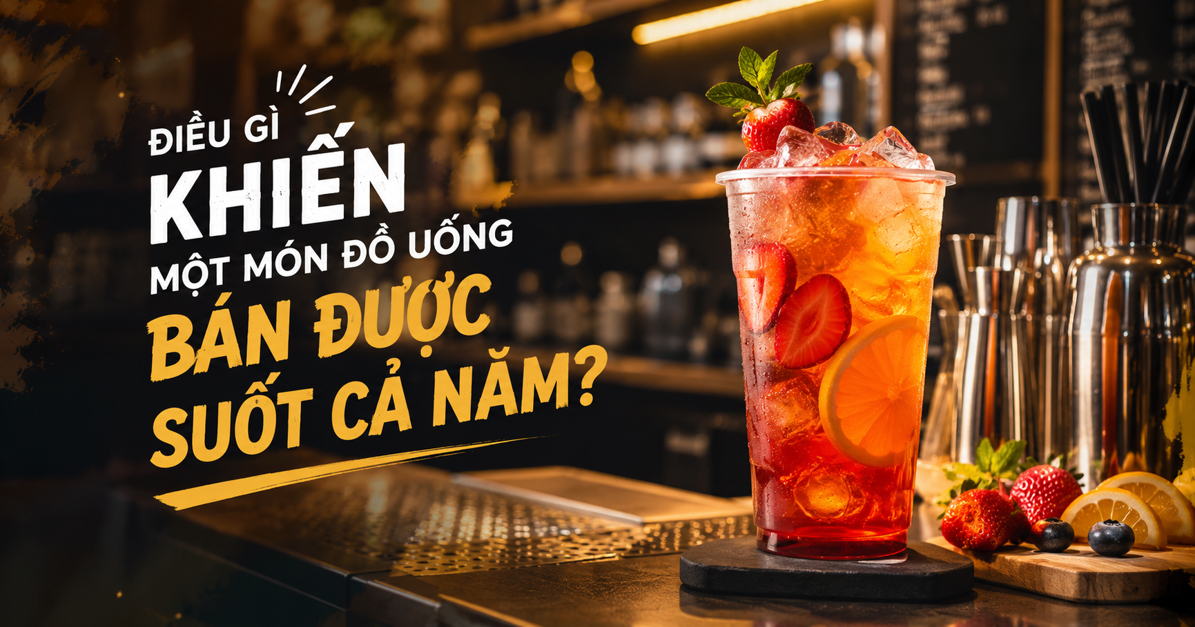 Điều gì khiến một món đồ uống bán được suốt cả năm ?