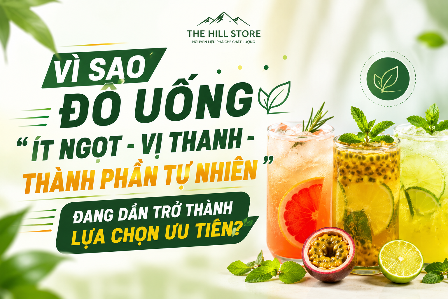 Vì sao đồ uống "ít ngọt - vị thanh - thành phần tự nhiên" đang dần trở thành lựa chọn ưu tiên?